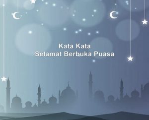 20 Kata Kata Ucapan Selamat Berbuka Puasa Terbaik