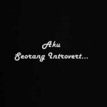 Cerpen Aku Seorang Introvert
