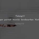 50 Kata Kata Jangan Menilai Orang Dari Penampilan Cerita Orang dan Masa Lalunya