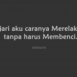 50 Kata Kata Ikhlas Merelakan Sesuatu yang Pergi