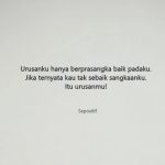 50 Kata Kata Pribadiku itu Urusanku Bukan Urusanmu!