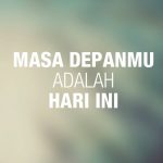 Agar Masa Depan Bisa Cerah. 5 Hal ini Harus Kamu Lakukan Sekarang