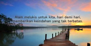 40 Kata Kata Caption tentang Keindahan Alam yang Memposona Terbaik