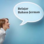4 Trik Cepat Mengerti Dan Menguasai Bahasa Jerman