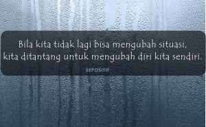30+ Kata Kata tentang Sebuah Perubahan Kehidupan