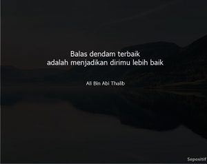 50 Kata Kata Jangan Balas Dendam Terbaik