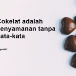 50 Kata Kata Cokelat Manis dan Enak Penenang Hati