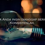 50 Kata Kata Harus Konsisten dengan Keputusan