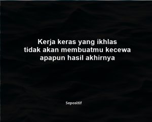 50+ Kata Kata Hasil Tidak Akan Mengkhianati Proses
