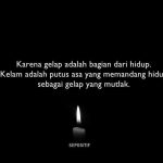 30 Kata Kata Hidup yang Kelam oleh Masa Lalu