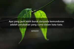 30 Kata Kata tentang Kemunduran dalam Perjuangan Hidup