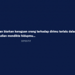 Kata Kata Tentang Keraguan Dalam Hati - Sulit Mempercayai Sesuatu