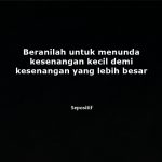50 Kata Kata Kesenangan Diri Sendiri Hanya Sesaat