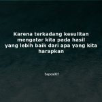 50 Kata Kata Kesulitan Pasti Ada Kemudahan Dalam Kehidupan