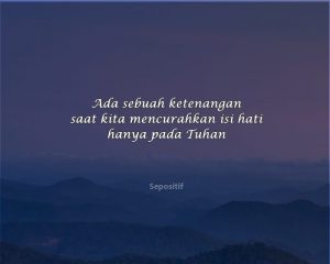 50 Kata Kata Tenang dan Ketenangan Hati dan Hidup
