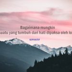 30 Kata Kata Logika Hati dan Perasaan Bermakna Dalam