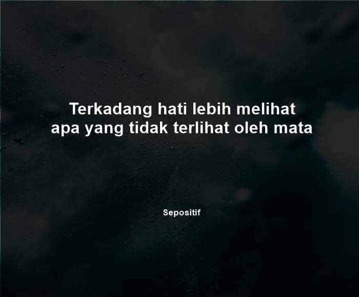 50 Kata Kata Tentang Mata Hati yang Terpejam
