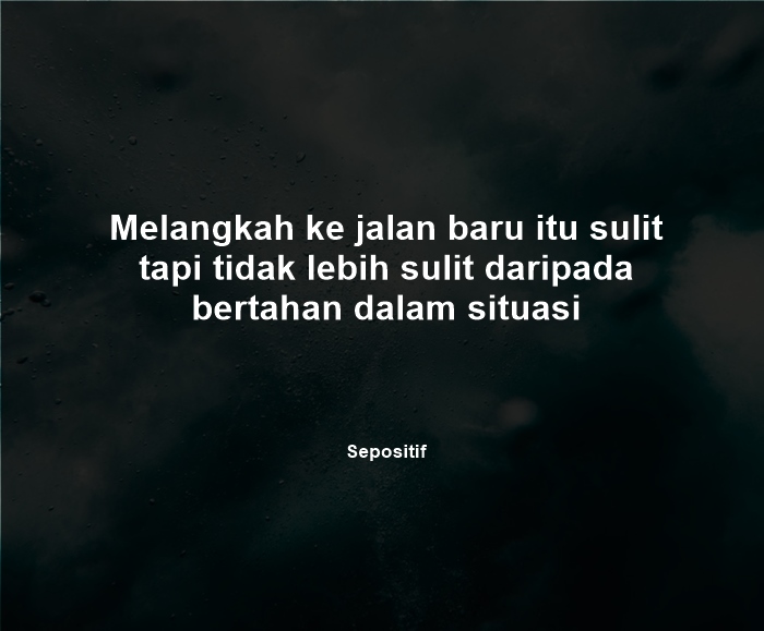 50 Kata Kata Melangkah Sendiri Ke Depan