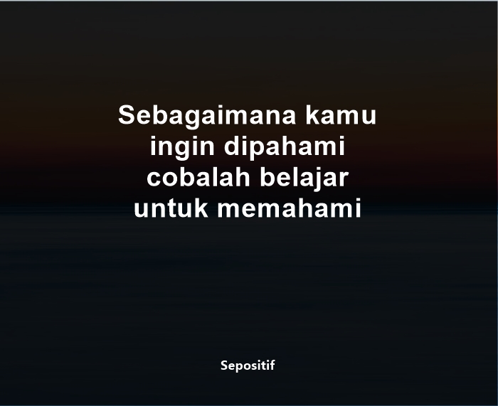 50 Kata Kata Memahami Diri Sendiri dan Orang Lain
