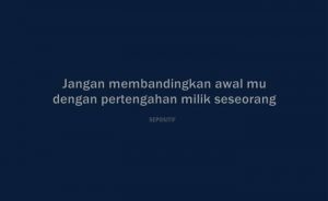 40 Kata Kata Jangan Membandingkan Diri dengan Orang Lain
