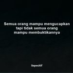 50 Kata Kata Tentang Membuktikan Diri Perasaan dan Perkataan
