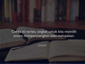 50 Kata Kata Memperjuangkan Seseorang yang Salah