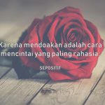 30 Kata Kata Mendoakan Seseorang Dalam Diam