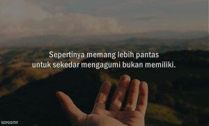 50 Kata Kata Mengagumi Seseorang dalam Diam dan dari Kejauhan