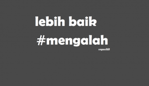 30 Kata Kata Mengalah Demi Kebaikan Bersama Terbaik