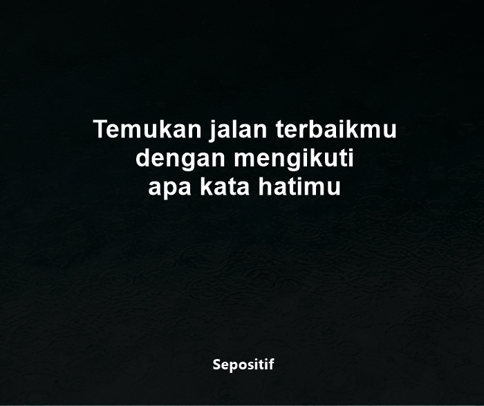 50 Kata Kata Mengikuti Kata Hati atau Alur Cerita