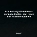 50 Kata Kata Menjadi Tua Itu Pasti