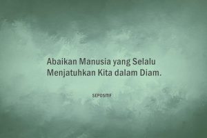 50 Kata Kata tentang Menjatuhkan Orang Lain