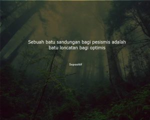 50 Kata Kata Optimis Sukses Untuk Diri Sendiri