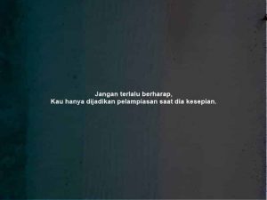 50 Kata Kata Pelampiasan Sesaat Tentang Cinta dan Amarah
