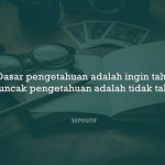50 Kata Kata tentang Ilmu Pengetahuan yang Luas
