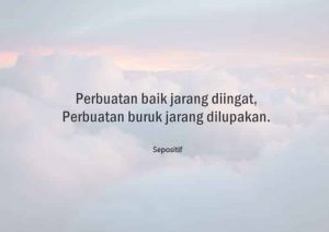 50 Kata Kata Tentang Perbuatan Baik dan Buruk