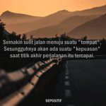 50 Kata Kata tentang Perjalanan Hidup yang Melelahkan dan Penuh Rintangan