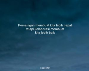50 Kata Kata Persaingan Menjadi yang Terbaik