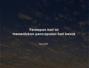 50 Kata Kata Tentang Persiapan yang Matang