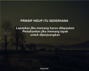 75 Kata Kata Prinsip Hidup Sederhana yang Singkat