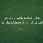 50 Kata Kata Ekspektasi Tak Seindah Realita