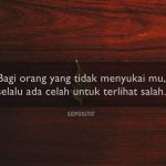 30 Kata Kata Selalu Salah Dimata Orang Lain