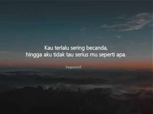 50 Kata Kata Serius dalam Hubungan dan Kehidupan