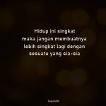 70 Kata Kata Tidak Ada yang Sia-Sia Dalam Perjuangan Hidup