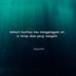 50 Kata Kata Jalani Hidup Seperti Air yang Mengalir