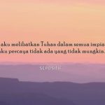 30 Kata Kata Tidak Ada yang Tidak Mungkin di Dunia ini