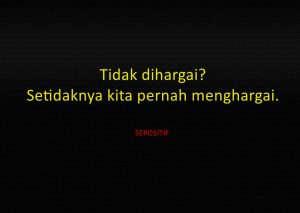 50 Kata Kata Pengorbanan yang Tak Pernah Dihargai Lagi
