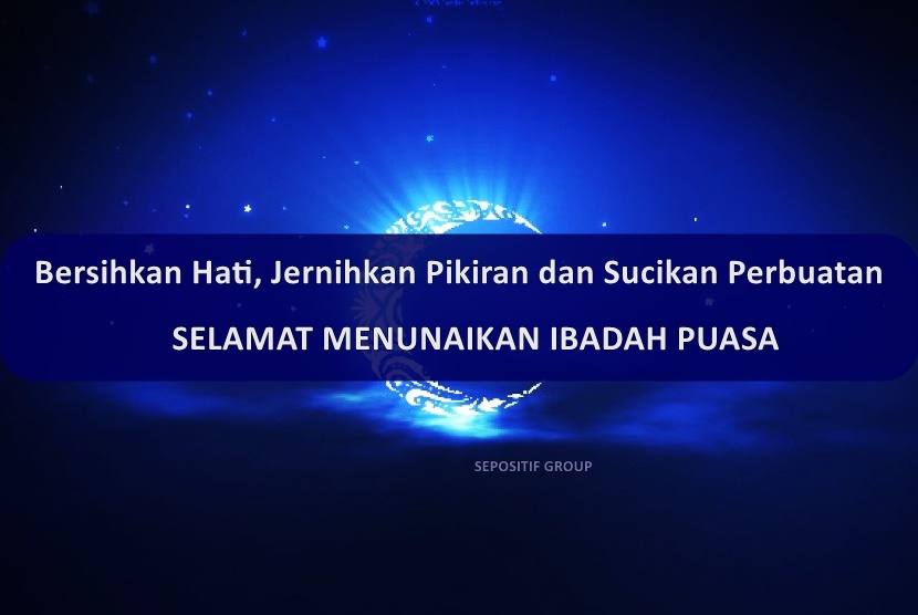 50 Kata Kata Ucapan Selamat Menunaikan Ibadah Puasa Ramadhan 1443H 2022 - Selamat Berpuasa