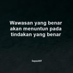 50 Kata Kata Wawasan Luas Agar Semakin Percaya Diri