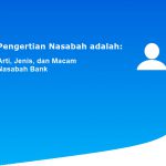 Pengertian Nasabah adalah: Arti